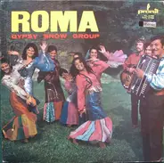 Roma - Roma - Gypsy Show Group