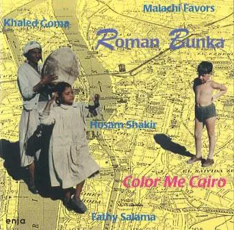 Roman Bunka - Color Me Cairo