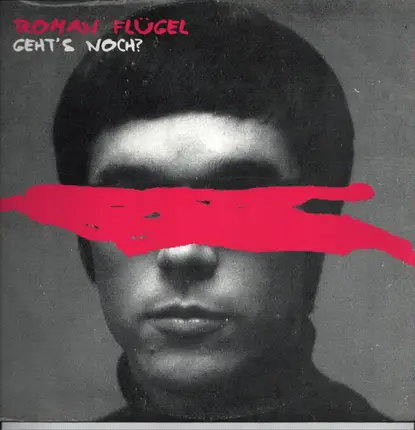 Roman Flügel - Geht's noch?