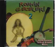 Roman Geceleri 2 - Enstrumental Turkish Oriental Music
