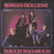 7inch Vinyl Single - Roman Holliday - Touch Too Much