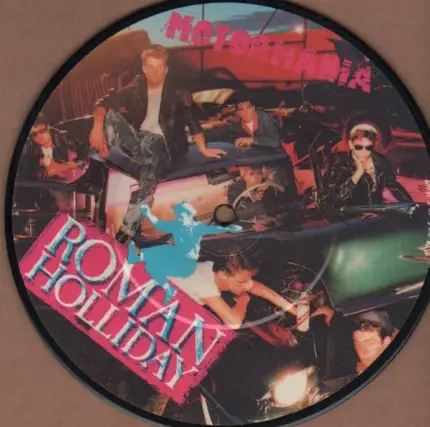 Roman Holliday - Motormania / Cookin' On The Roof (Pic-Disc)