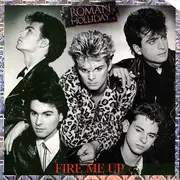 LP - Roman Holliday - Fire Me Up