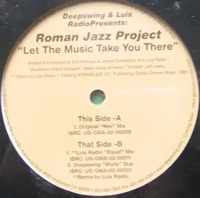 Roman Jazz Project - Let The Music Take You There