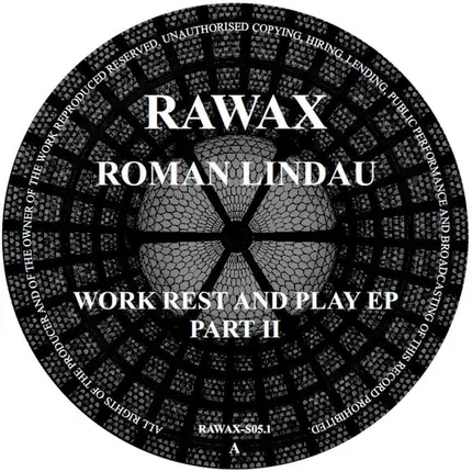 Roman Lindau - Work Rest And Play EP Part II