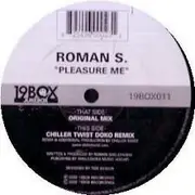 12inch Vinyl Single - Roman S. - Pleasure Me