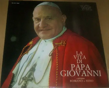 Romano E Nino - La Vita Di Papa Giovanni