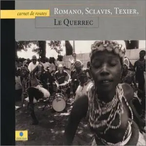 Romano, Sclavis, Texier , Guy Le Querrec - Carnet De Routes
