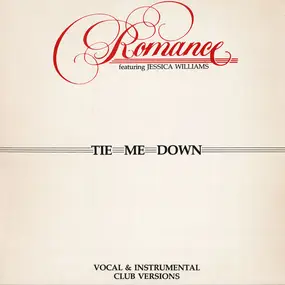 Romance - Tie Me Down