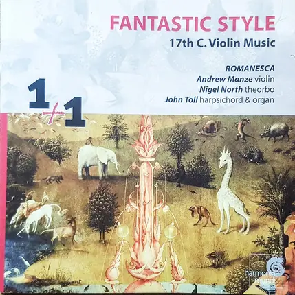 Romanesca - Fantastic Style (17th C. Violin Music)