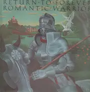 Romantic Warrior - Return to Forever