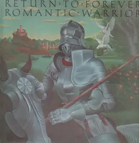 Romantic Warrior - Return to Forever