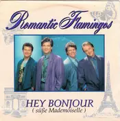 Romantic Flamingos - Hey Bonjour (Süße Mademoiselle)