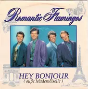 Romantic Flamingos - Hey Bonjour (Süße Mademoiselle)