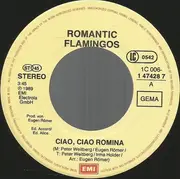 7inch Vinyl Single - Romantic Flamingos - Ciao, Ciao Romina
