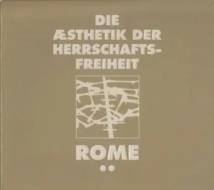 Rome - Die Æsthetik Der Herrschaftsfreiheit: Aufruhr / A Cross Of Fire