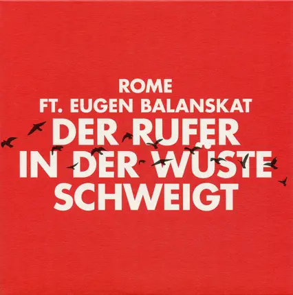 Rome Ft. Eugen Balanskat - Der Rufer In Der Wüste Schweigt