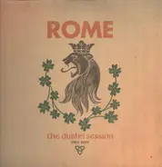 Rome - The Dublin Session