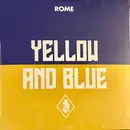 7inch Vinyl Single - Rome - Yellow And Blue - Still Sealed, Ltd Ed.