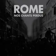 CD - Rome - Nos Chants Perdus - Digipak