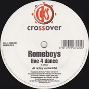 Romeboys - Live 4 Dance