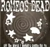 7inch Vinyl Single - Romeo's Dead / The Burdens - Romeo's Dead / The Burdens
