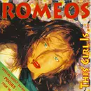 7inch Vinyl Single - Romeos - This Girl Is...