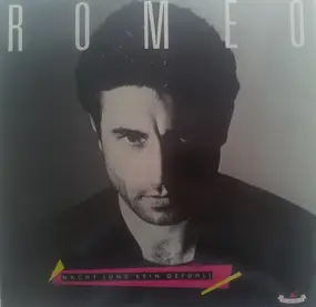 Romeo - Nacht (und kein Gefühl)