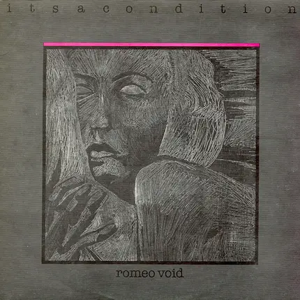 Romeo Void - Itsacondition