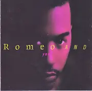 CD - Romeo And - Romeo And You