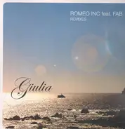 Romeo Inc Feat. Fab - Giulia (Remixes)