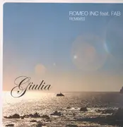 12inch Vinyl Single - Romeo Inc Feat. Fab - Giulia (Remixes)