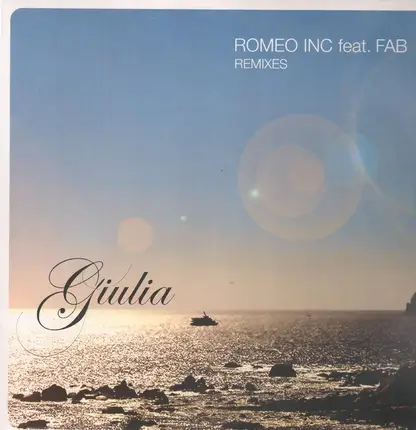 Romeo Inc Feat. Fab - Giulia (Remixes)