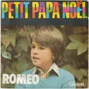 7inch Vinyl Single - Romeo - Petit Papa Noël