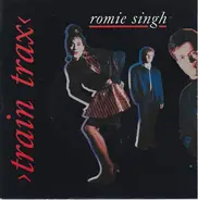 Romie Singh - Train Trax