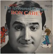 Ron Carey - The Slightly Irreverent Comedy Of Ron Carey