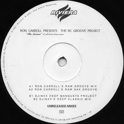 Ron Carroll Presents The RC Groove Project - The Sermon (It's All About House Music...) (Unreleased Mixes)