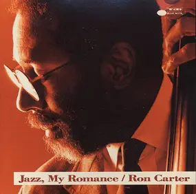 Ron Carter - Jazz, My Romance