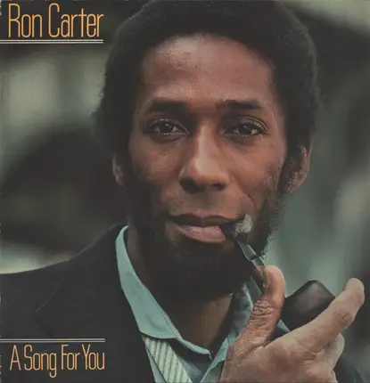 Ron Carter - A Song for You