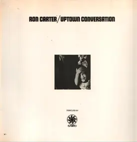 Ron Carter - Uptown Conversation