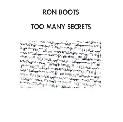Ron Boots - Too Many Secrets