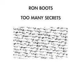 Ron Boots - Too Many Secrets