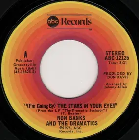 Ron Banks and The Dramatics - (I'm Going By) The Stars In Your Eyes
