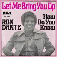 Ron Dante - Let Me Bring You Up