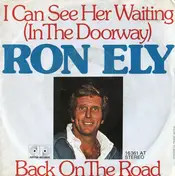 Ron Ely - I Can See Her Waiting (In The Doorway)