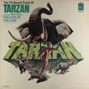 Ron Ely - The TV Sound Track Of Tarzan Starring Ron Ely In 'The Eyes Of The Lion'