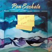 Ron Escheté - To Let You Know I Care