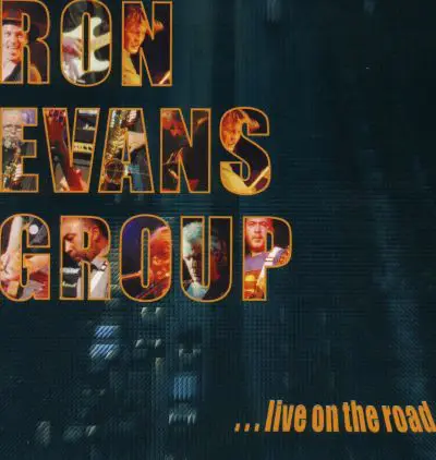 Ron Evans Group - Live On The Road