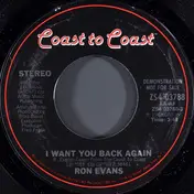 Ron Evans - I Want You Back Again