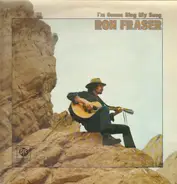 Ron Fraser - I'm Gonna Sing My Song